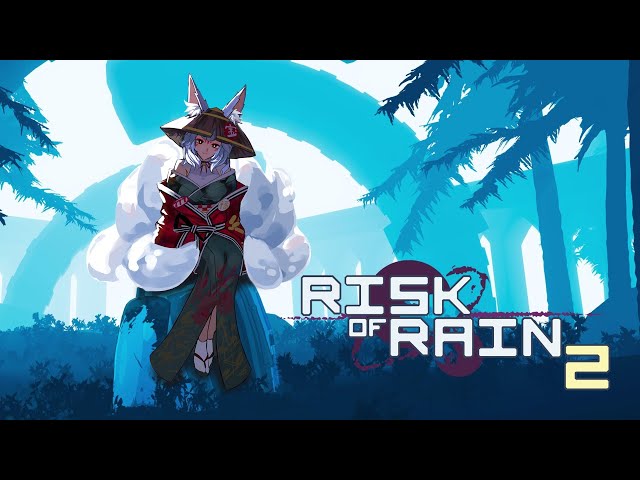 [ Risk of Rain 2 ] I love this game~【Nina Kosaka】のサムネイル