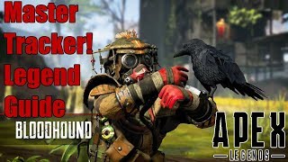 MASTER TRACKER!- Bloodhound Legend Guide (Apex Legends)