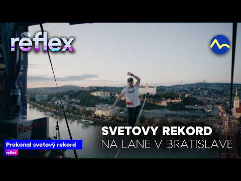 Rekord v Bratislave: Chodec na lane kráčal po lane 2cm širokom nad mestom | Reflex