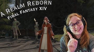 FFXIV: A Realm Reborn- Part 3
