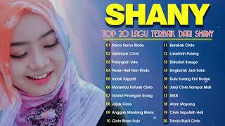 Shany Full Album Terbaik 2020 - 2021 - Lagu Minang Terbaru 2020 - 2021 Populer