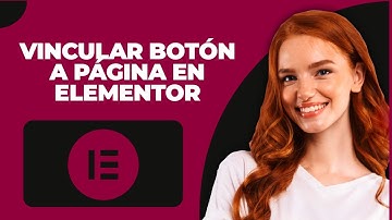 Cómo vincular un botón a una página en Elementor