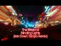 The Weeknd - Blinding Lights (Irek Down Tempo Remix)