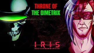 IRIS: Throne Of The Dimetrix