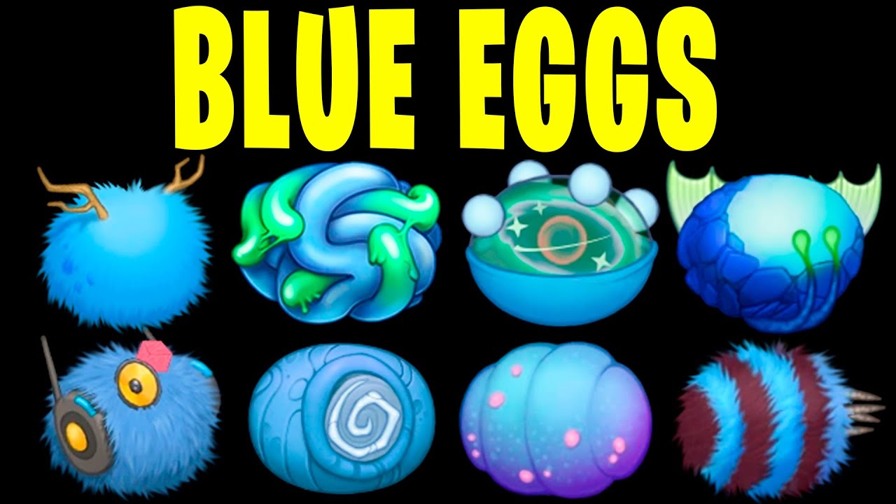 ALL BLUE EGGS | My Singing Monsters