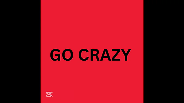 GO CRAZY(by Lil$k8)