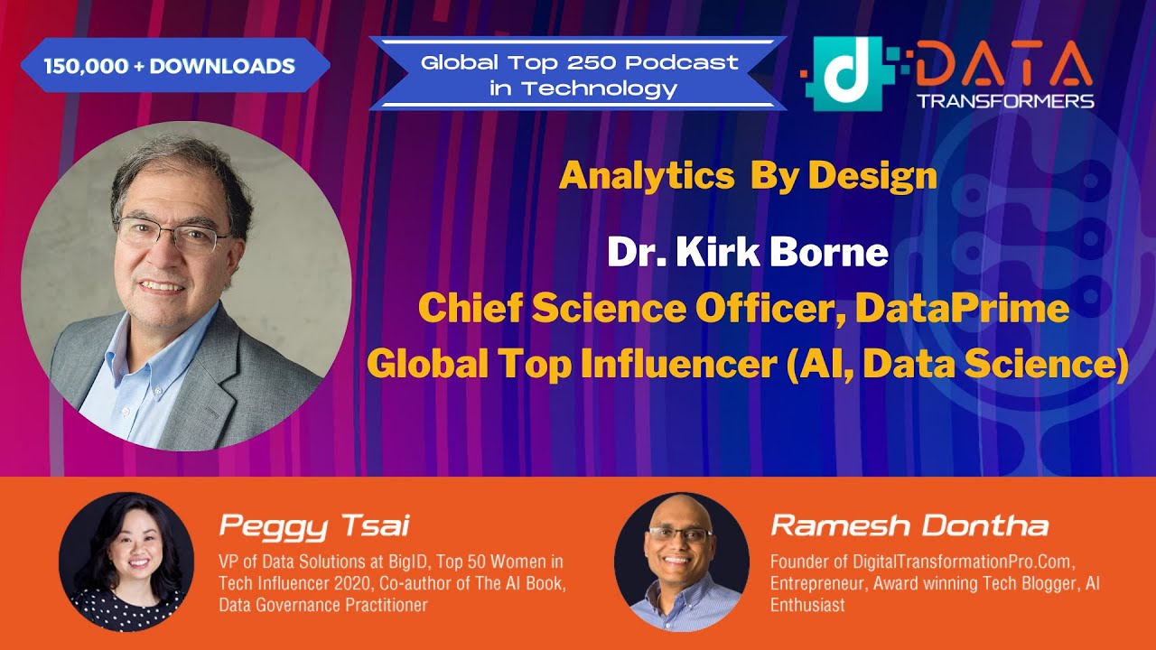Data Analytics By Design with Dr. Kirk Borne.