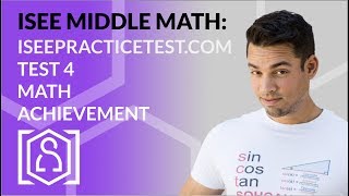 ISEE Middle Level Math - ISEEPracticeTest.com: Test 4 Math Achievement
