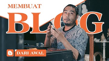 Tutorial Membuat Blog Di Blogspot Dari Awal Untuk Pemula | Pengenalan Blog & Features Blogspot