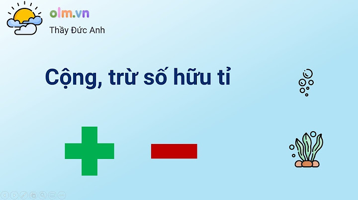 Toán 7 cộng trừ hai số hữu tỉ