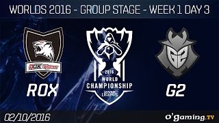ROX vs G2 - World Championship 2016 - Group Stage Week 1 Day 3