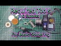 Required Tools And Supplies For Basic Soldering Soldering Basics Soldering For Beginners Required Tools And Supplies For Basic Soldering Soldering Basics Soldering For Beginners