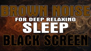 10 Hours of Brown Noise for Peaceful Deep Sleep