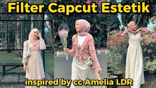 filter capcut estetik || estetik filter capcut #trending #filtercapcutestetik