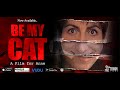 Be My Cat: A Film for Anne (2015) - Official Trailer