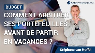 Comment arbitrer ses portefeuilles avant de partir en vacances - Netinvestissement sur BFM