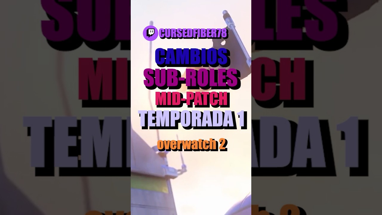 Cambios de SUB-ROLES en MID-PATCH / Mitad de Temporada en Overwatch 2 #overwatch #overwatch2 #gaming