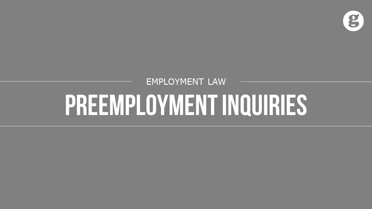 Preemployment Inquiries