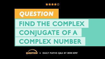 Finding the PRODUCT of a COMPLEX NUMBER and its CONJUGATE