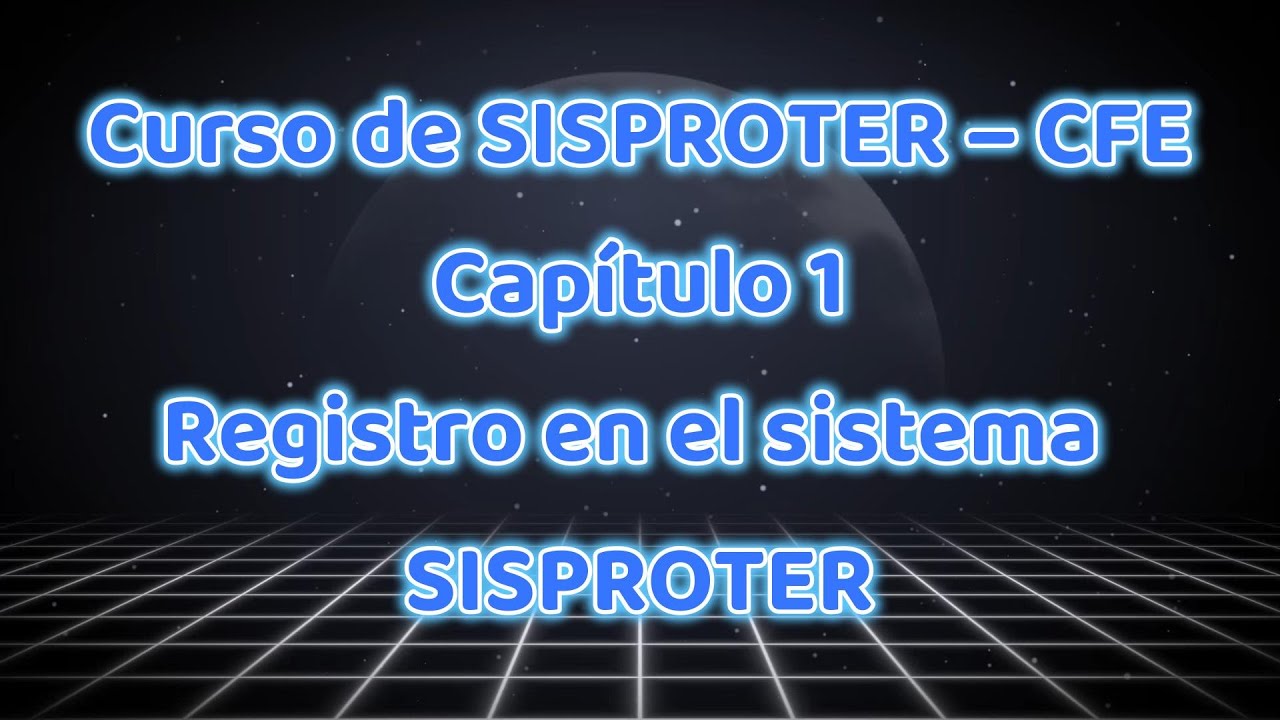 CAPITULO 1 - REGISTRO EN SISPROTER PARA TRAMITES EN CFE