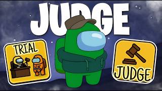 Among Us But I'm The Judge Role!