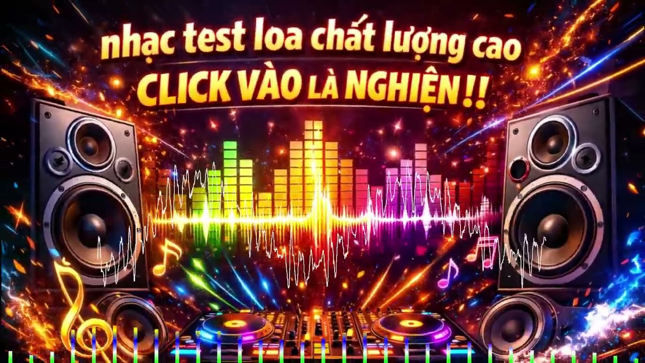 Nhạc Remix test loa. Hốt em về đón Tết