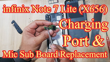 infinix Note 7 Lite (X656) Charging Port & Mic Sub Board Replacement