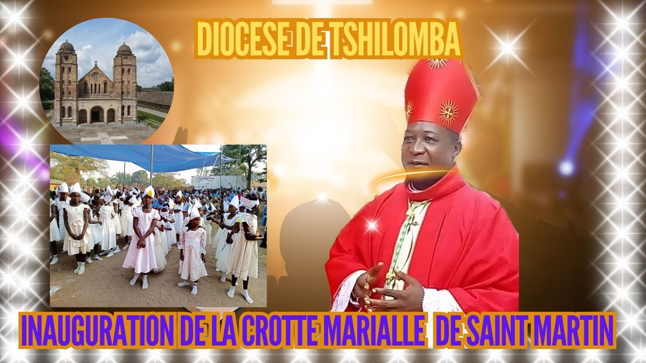 TSHILOMBA DIOCESE: INAUGURATION DE LA GROTTE MARIALE SAINT MARTIN BUKASA