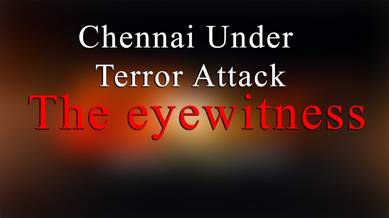 The eyewitness Report - Bomb Blast at Chennai Central Railway Station - Redpix24x7