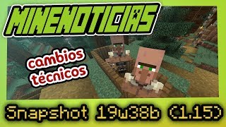 Minecraft - Cambios Técnicos Snapshot 19W38Ab 1.15