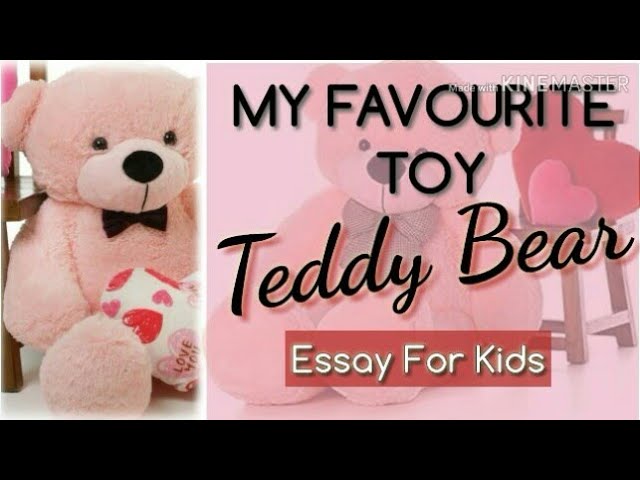 MY FAVOURITE TOY - TEDDY BEAR for kids 