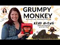 Grumpy monkey read along  read aloud  storytime for kids  mscolesworld  practice reading