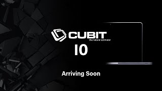Cubit 10 Sneak Peek