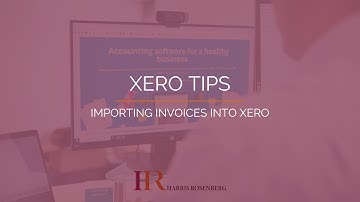 Importing Invoices into Xero