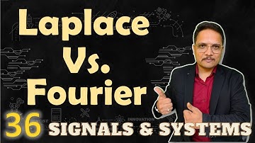 Laplace Transform & Fourier Transform: Comparison and Relationship