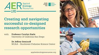 AER Live: Carolyn Kurle & Jeffrey Seminoff – Successful co-designed research opportunities
