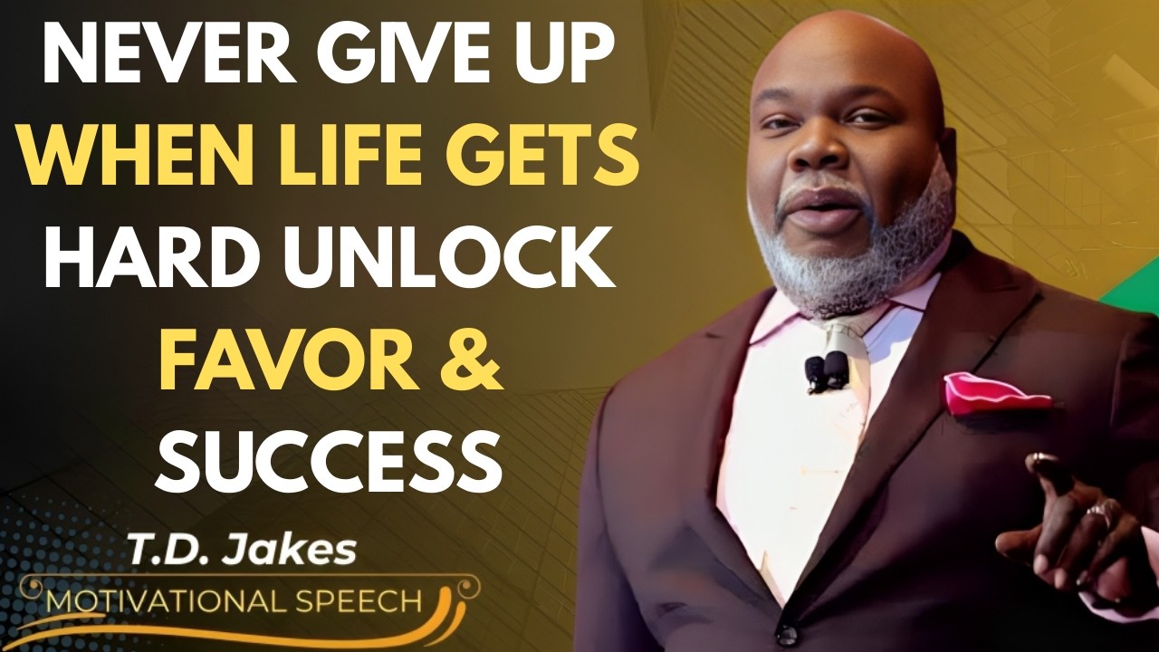 NEVER GIVE UP WHEN LIFE GETS HARD – UNLOCK FAVOR & SUCCESS | BEST MOTIVATIONAL SPEECH INSPIRED