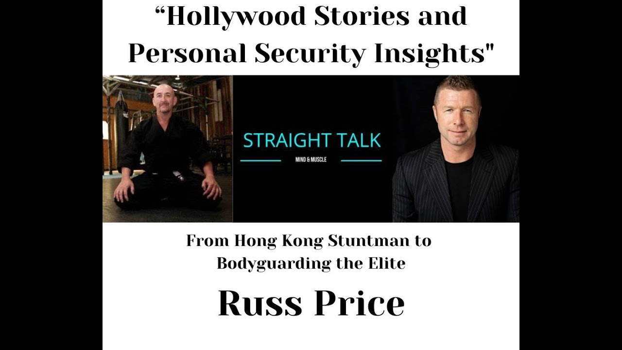 Russ Price “Hollywood Stories and Personal Security Insights” - YouTube