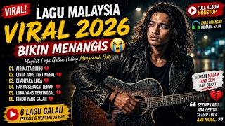 Album Malaysia 2026 Terbaik  Lagu Sedih Penuh Kenangan Dan Luka malaysia viral lagusedih