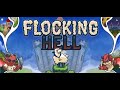 Everything the Light Touches - Flocking Hell Part 5