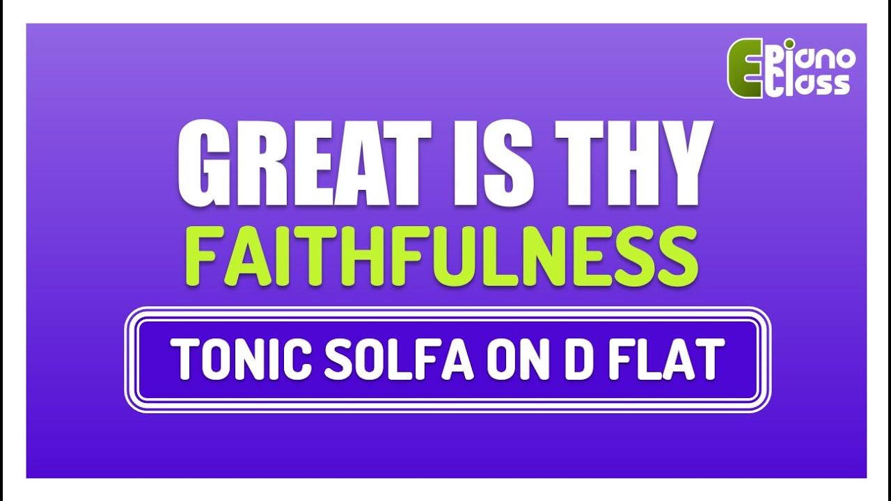 GREAT IS THY FAITHFULNESS HYMNS TONIC SOLFA YouTube