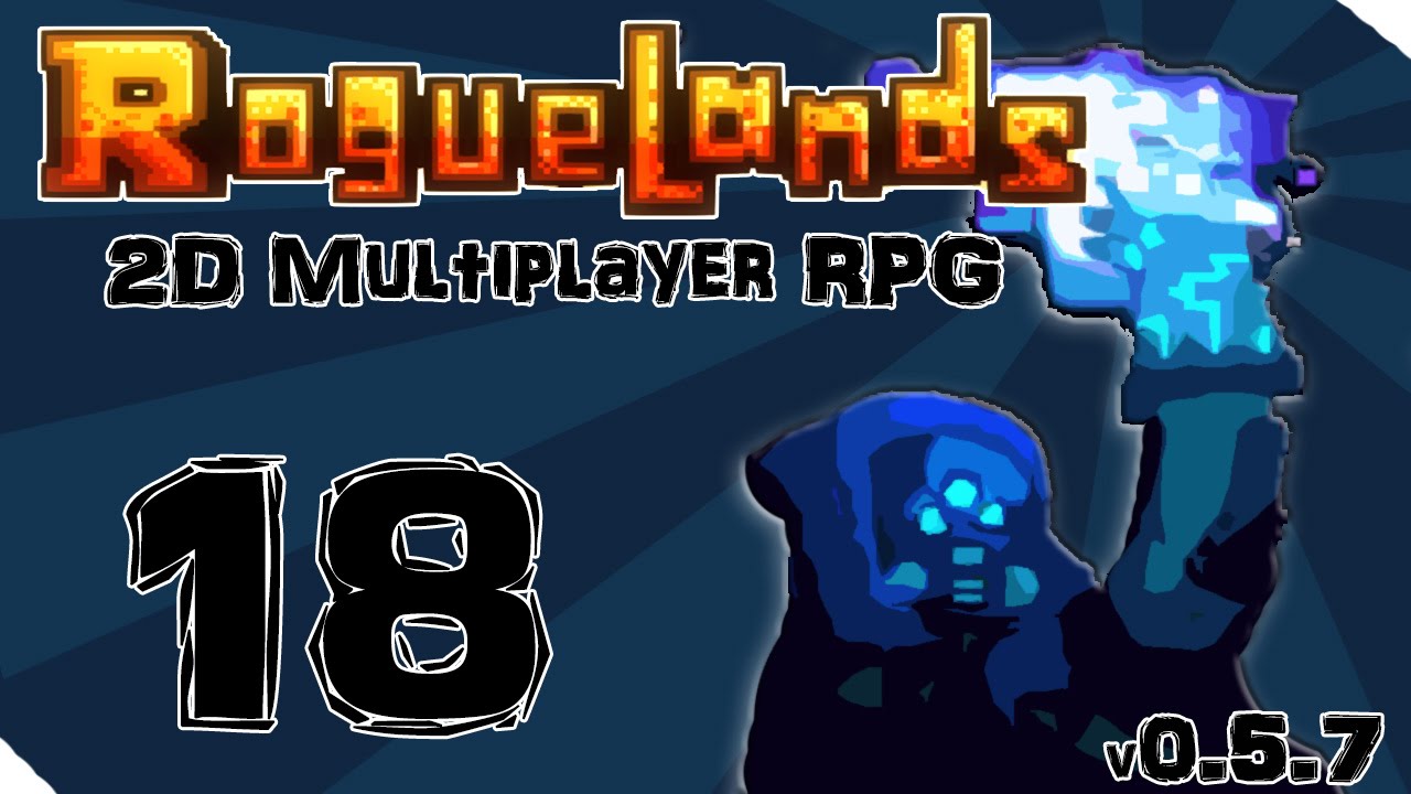 Roguelands - Episode 18 - Surgical Extraction [Alpha 0.5.7 | Multiplayer RPG | Let's Play]