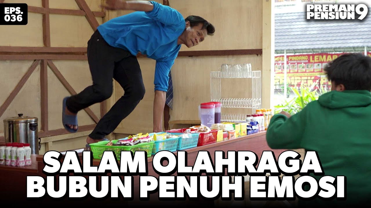 Bubun DIbuati Emosi Dengan Kelakuan Rendi - PREMAN PENSIUN 9 | Eps 36 Part 2