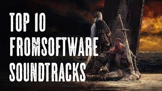 TOP 10 Fromsoftware Soundtracks (Reupload)