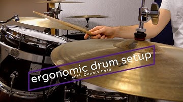 How To Set Up Your Drumset Ergonomically | Drum Lesson by Dennis Berg