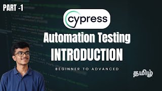 Introduction to Cypress | Cypress Automation Tutorial | Tamil | Software Testing | Part 1