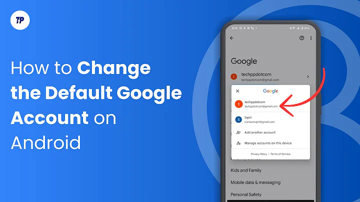 How to Change the Default Google Account on Android