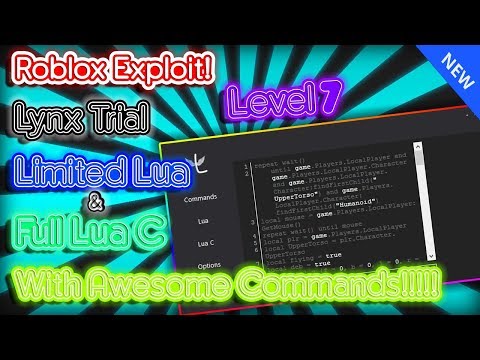 「New」Roblox Exploit: Lynx Trial | Limited Lua & Full Lua C!! || Lots of Awesome Commdns!」