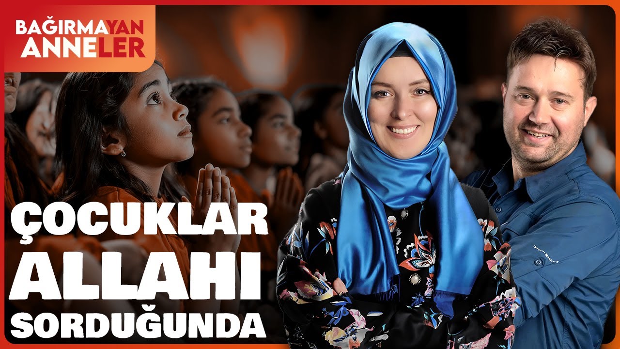 Çocuklar Allah'ı Sorduğunda... | Hatice Kübra Tongar #bağırmayananneler