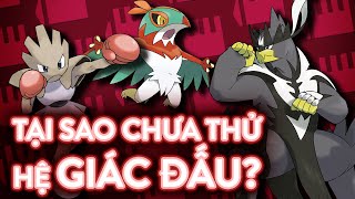 Tổng quan về Pokemon hệ GIÁC ĐẤU - FIGHTING [TYPE ANALYSIS]